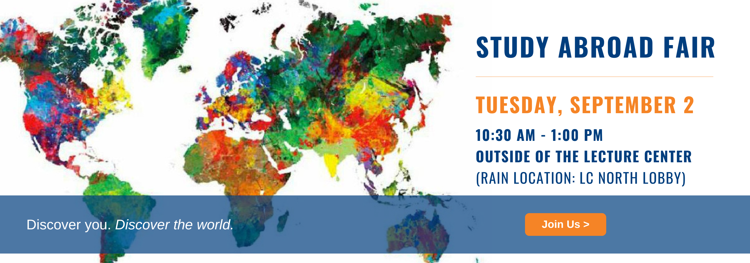 Fall 2025 Study Abroad Fair - September 2 from 10:30 a.m. to 1:00 p.m. outside of the Lecture Center (rain location: Lecture Center North Lobby)